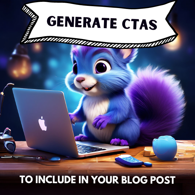 Generate relevant CTAs to include in your blog post.