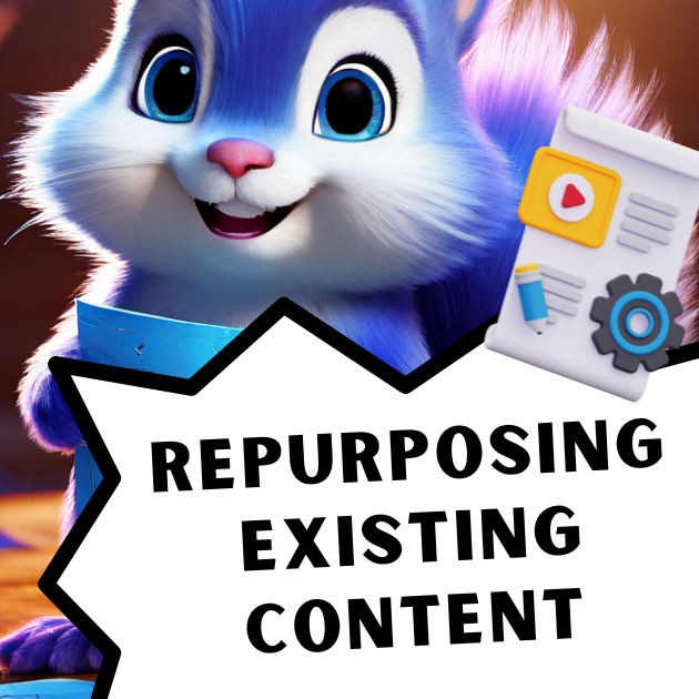Get Ideas for Repurposing Existing Content