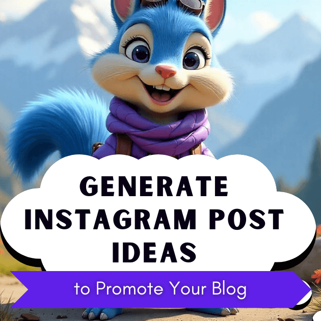 AI PROMPT: Generate Instagram Post Ideas to Promote Your Blog